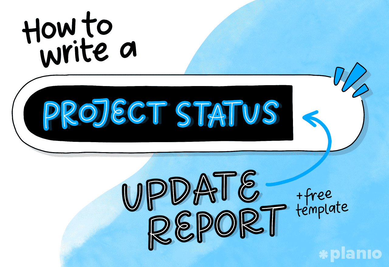  The image shows a hand-drawn illustration of a project status update report with a plus sign and the word 'template' next to it. The words 'How to write a' are written above the illustration, and the words 'Project Status Update Report' are written inside the illustration. The words 'free template' are written below the illustration.