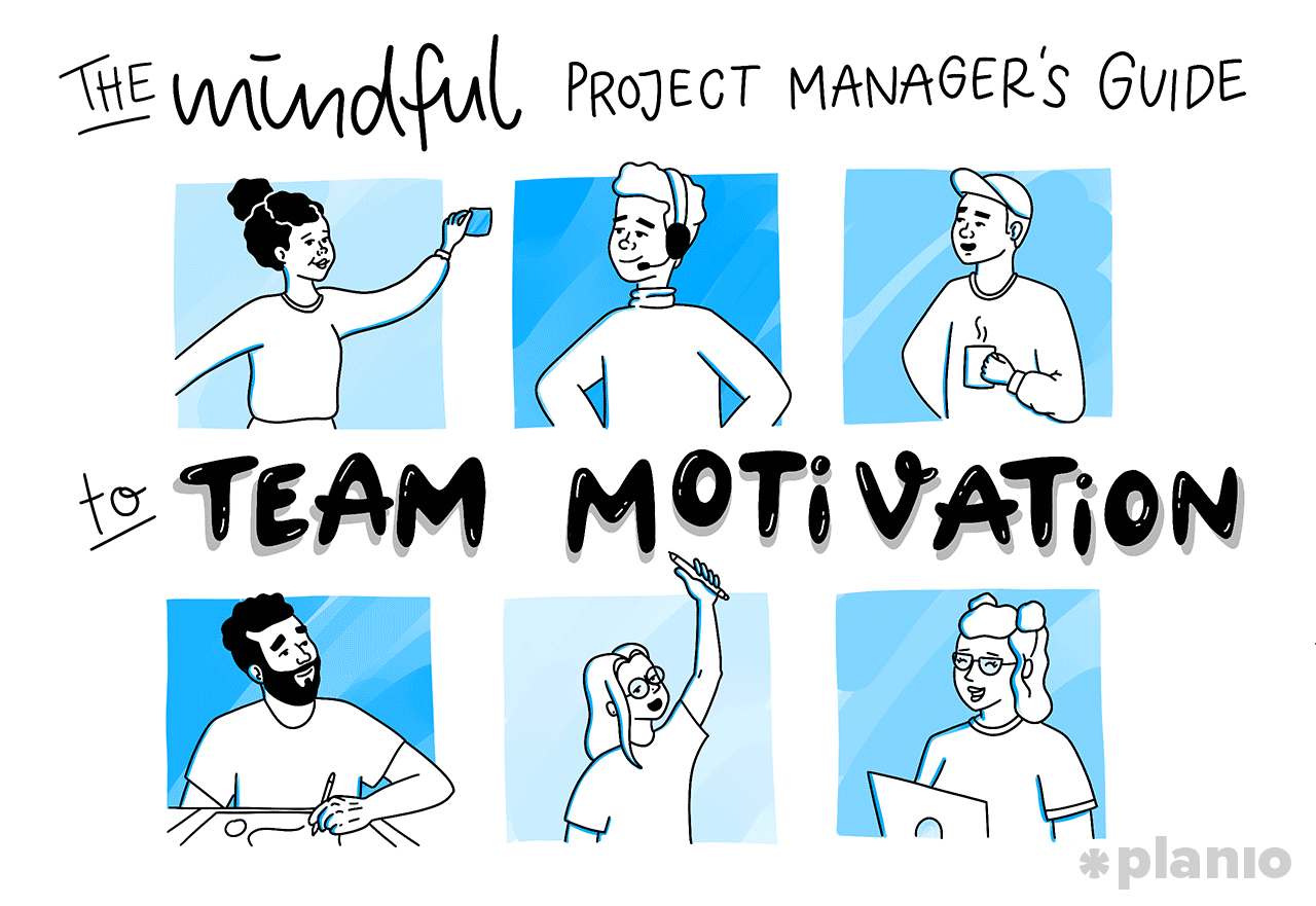 The Mindful Project Manager's Guide To Team Motivation: 11 ... image